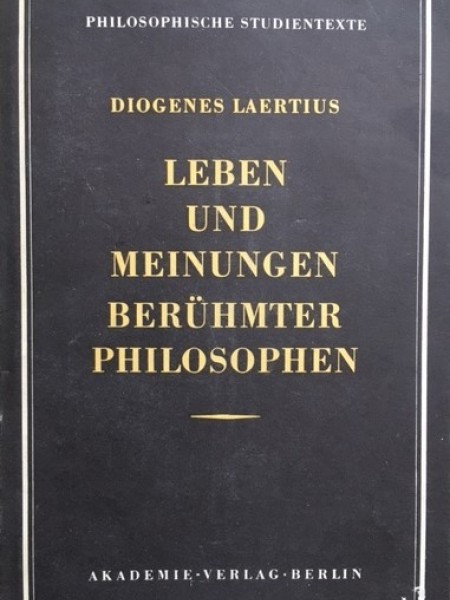 Leben und Meinungen Berühmter Philosophen, II Band