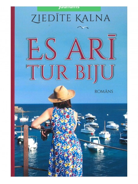 Es arī tur biju