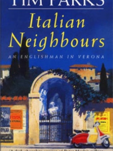 ITALIAN NEIGHBOURS. An Englishman in Verona