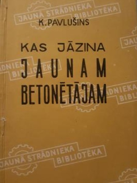 Kas Jāzina Jaunam Betonētājam