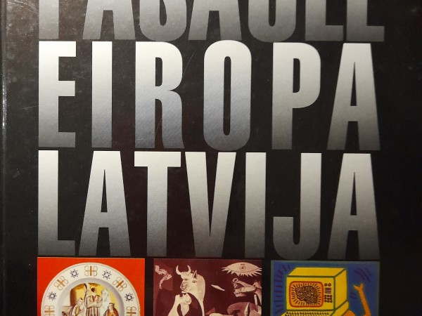 Pasaule Eiropa Latvija 20. gadsimts