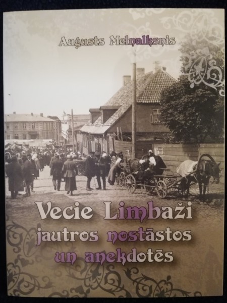 Vecie Limbaži jautros nostāstos un anekdotēs