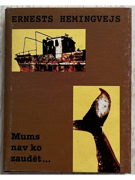 Mums nav ko zaudēt …