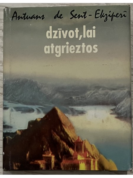 dzīvot, lai atgrieztos