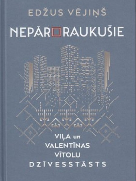 Nepārbraukušie / nepārtraukušie