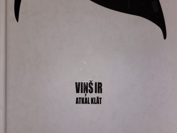 Viņš ir klāt