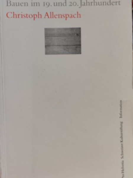 Architektur in der Schweiz Bauen im 19. und 20. Jahrhundert