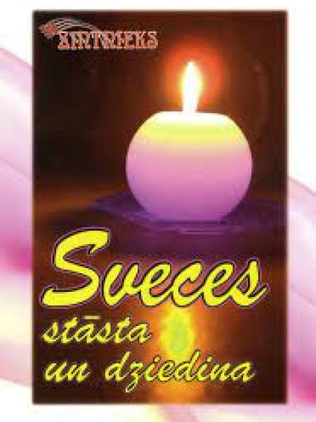 Sveces stāsta un dziedina