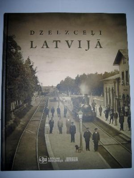 Dzelzceļi Latvijā