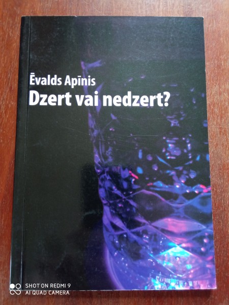 Dzert vai nedzert  ?