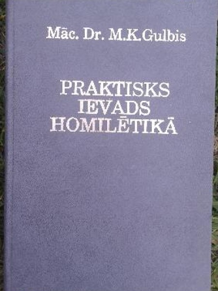 Praktisks Ievads Homilētikā