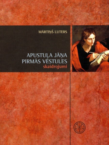 Apustuļa Jāņa pirmās vēstules skaidrojumi