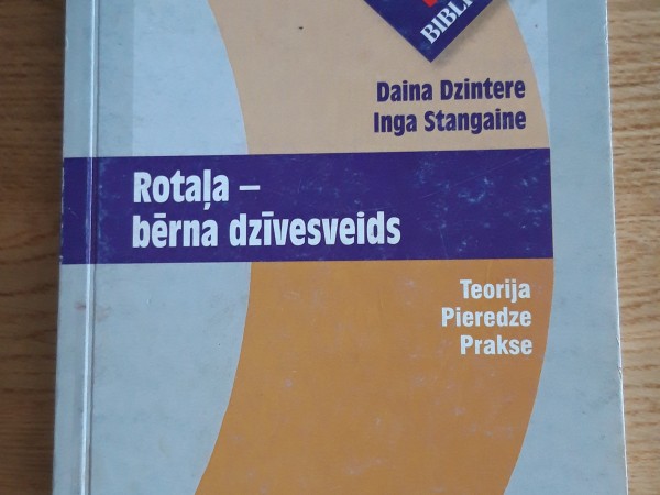 Rotaļa - bērna dzīvesveids
