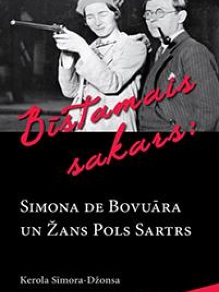 Bīstamais sakars: Simona de Bovuāra un Žans Pols Sartrs