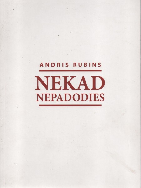 Nekad nepadoties