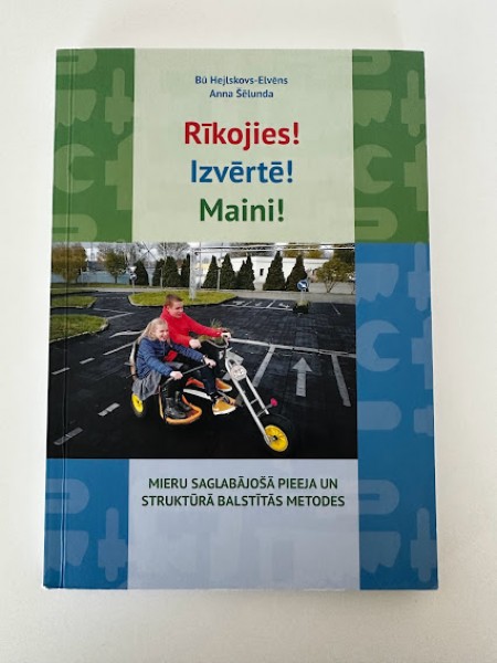 Rīkojies! Izvērtē! Maini!