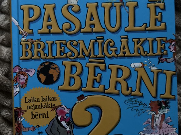 Pasaulē briesmīgākie bērni 2