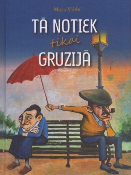 Tā notiek tikai Gruzijā