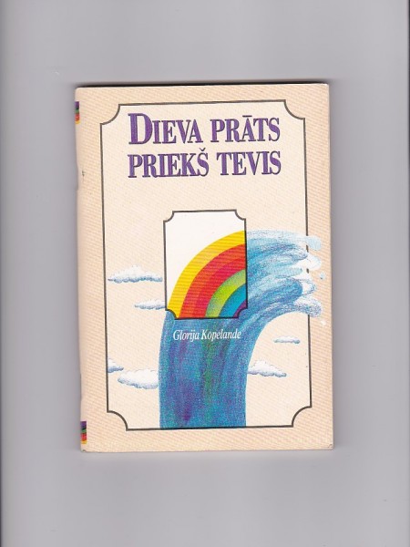 Dieva prāts priekš tevis