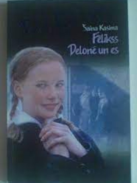 Fēlikss Delonē un es