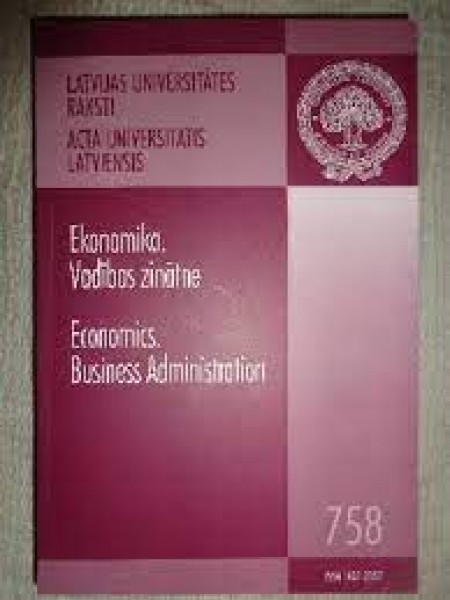 Ekonomika. Vadības zinātne. LATVIJAS UNIVERSITĀTES RAKSTI 758. SĒJUMS