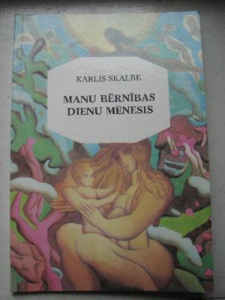 Manu bērnības dienu mēnesis un citas pasakas