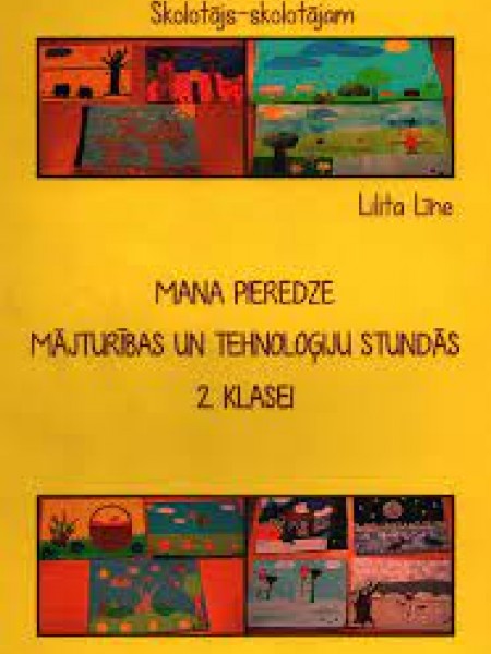 Mana pieredze mājturības un tehnoloģiju stundās 2. klasei