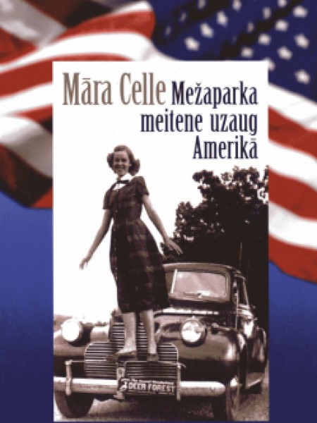 Mežaparka meitene uzauga Amerikā