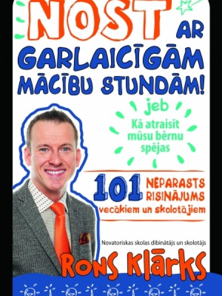 Nost ar garlaicīgām mācību stundām!
