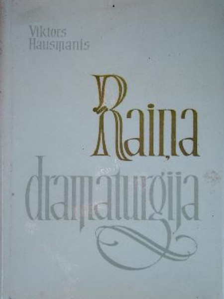 Raiņa dramaturģija