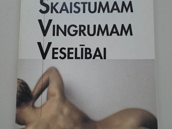 Skaistumam, vingrumam, veselībai