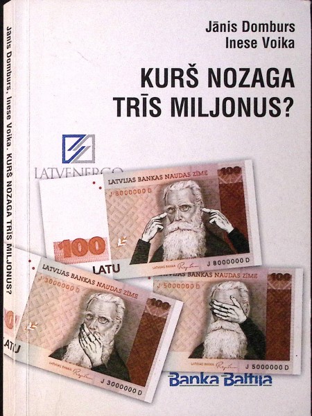 Kurš nozaga trīs miljonus?