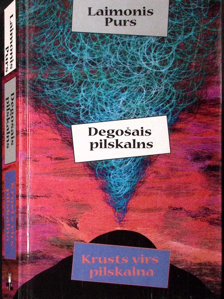 Degošais pilskalns. Krusts virs pilskalna