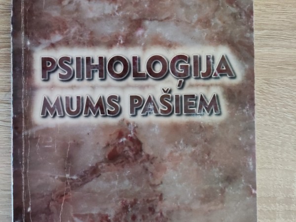 Psiholoģija mums pašiem