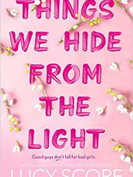 Things We Hide From The Light/Lietas, ko mēs slēpjam no gaismas