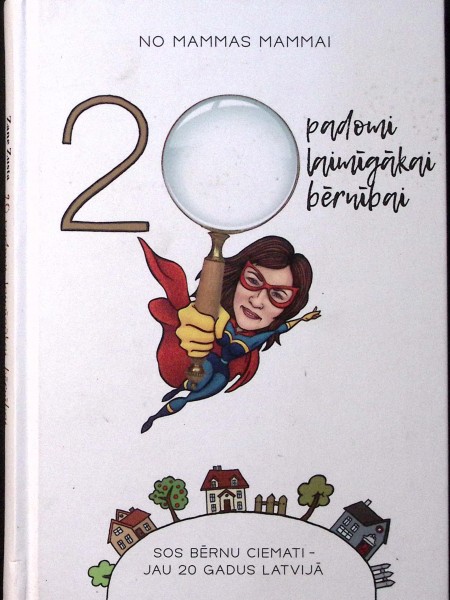 20 padomi laimīgākai bērnībai