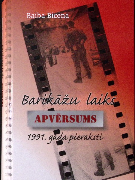 Barikāžu laiks. Apvērsums. 1991. gada pieraksti