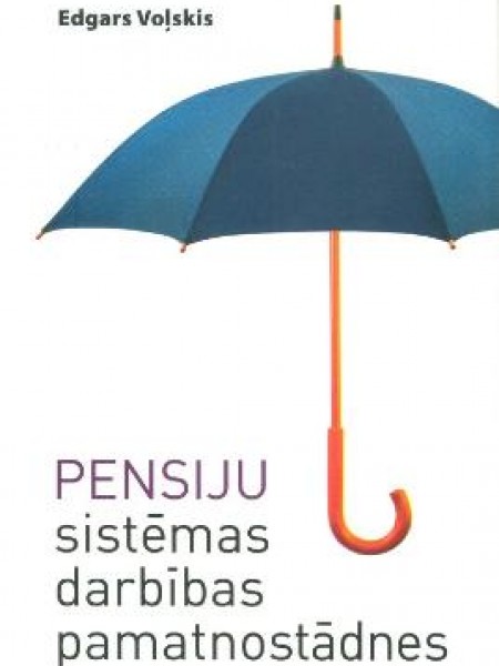 Pensiju sistēmas darbības pamatnostādnes