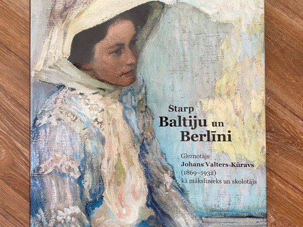 Starp Baltiju un Berlīni gleznotājs Johans Valters-Kūravs (1869-1932)