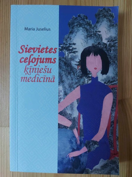 Sievietes ceļojums ķīniešu medicīnā