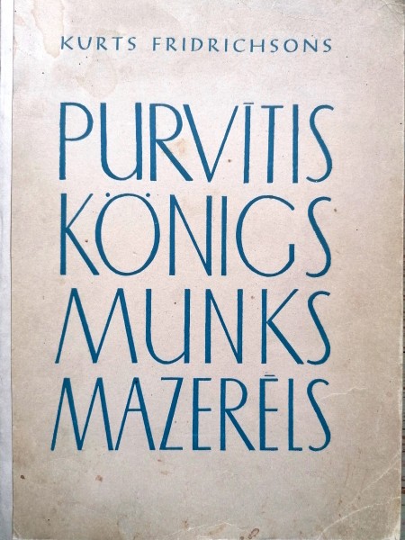 Purvītis, Konigs, Munks, Mazarēls