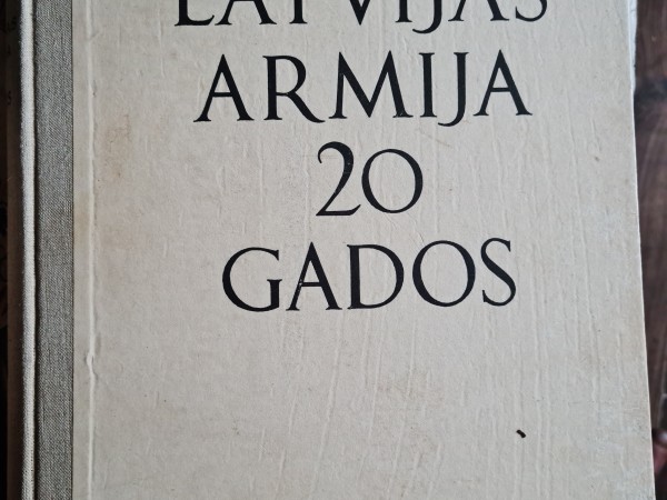 Latvijas Armija 20 gados
