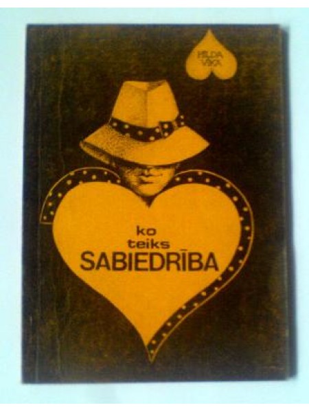 Ko teiks sabiedrība