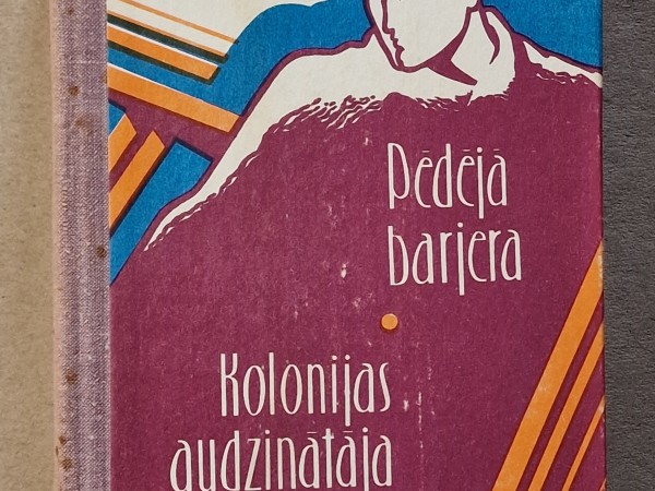 Pēdējā barjera. Kolonijas audzinātāja piezīmes