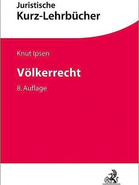Völkerrecht. 6.Auflage Juristische Kurz-Lehrbucher