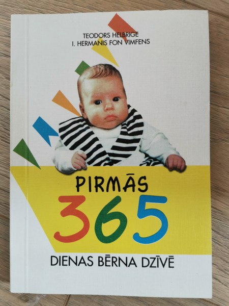 Pirmās 365 dienas bērna dzīvē