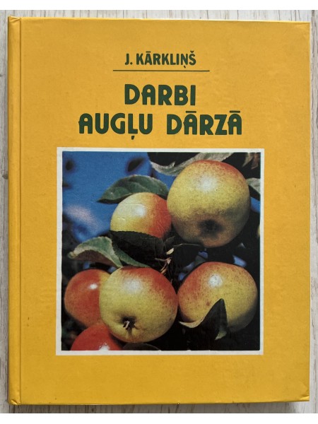 Darbi augļu dārzā