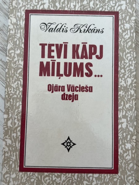 Tevī kāpj mīļums…