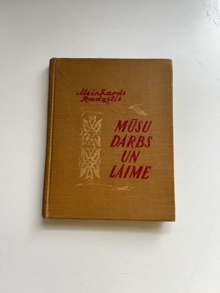 Mūsu darbs un laime