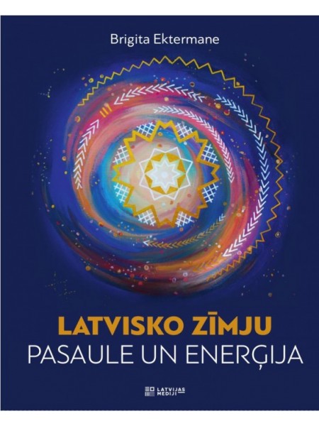 Latvisko zīmju pasaule un enerģija